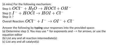 Solved Mins For The Following Mechanism Step Ocl H O