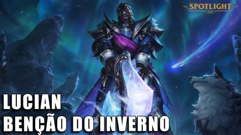 Lucian Benção do Inverno Skin Spotlight COMPLETO YouTube