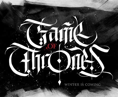 Game of Thrones calligraphy on Behance | Calligraphy, Calligraphy art, Lettering