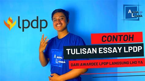 Contoh Essay Beasiswa Lpdp Yang Lolos Youtube