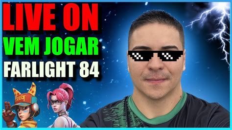 LIVE FARLIGHT 84 JOGANDO INSCRITOS AO VIVO AGORA YouTube