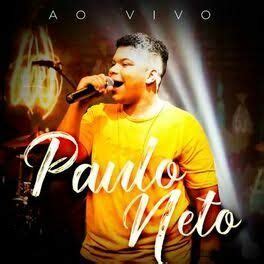 Paulo Neto Ao Vivo Álbum de Paulo Neto Gospel LETRAS MUS BR