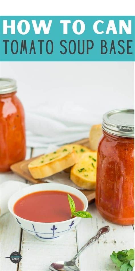 Follow This Step By Step Tutorial To Learn How Easy Canning Tomato Soup