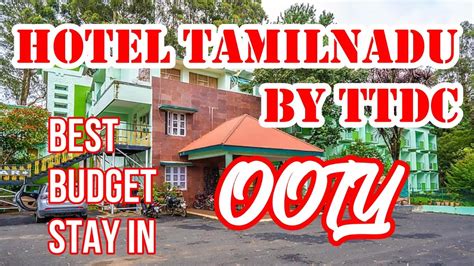 Hotel Tamilnadu Ooty By TTDC Best Budget Hotel In Ooty Top Hotel In