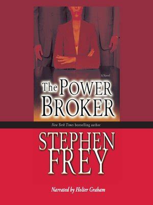 The Power Broker by Stephen Frey · OverDrive (Rakuten OverDrive ...