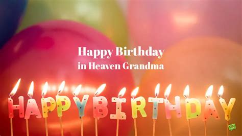 40 Wishes To Say Happy Birthday In Heaven Grandma