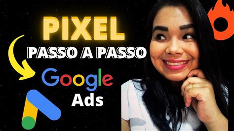 Google Para Afiliados Como Instalar O Pixel No Google Ads De Produtos