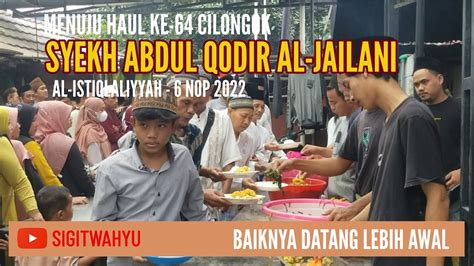 Persiapan Haul Tuan Syekh Abdul Qodir Al Jailani Tahun Di Al