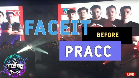 Allstars Cox Faceit Before Pracc Youtube