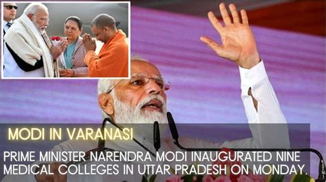 PM Narendra Modi Inaugurated Nine Medical Colleges In Uttar Pradesh