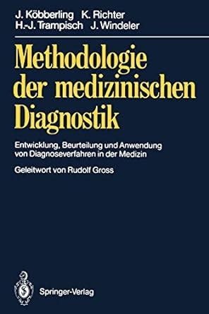 Methodologie Der Medizinischen Diagnostik Entwicklung Beurteilung Und