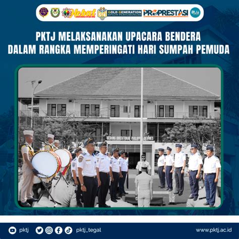 Pktj Melaksanakan Upacara Bendera Dalam Rangka Memperingati Hari Sumpah