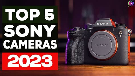 Best Sony Cameras 2023 Who Is The New 1 Youtube