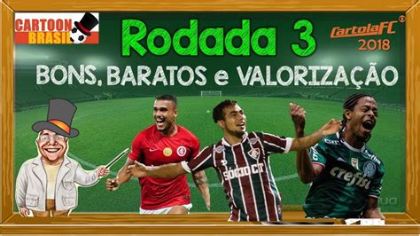 Cartola Fc Rodada Dicas De Time Valoriza O E Baratos Youtube