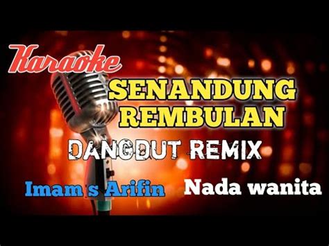 Senandung Rembulan Dangdut Remix Karaoke Nada Wanita YouTube