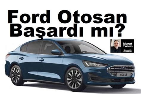 Ford Otosan Otomobil Sat Lar Ford Otosan Ford Km