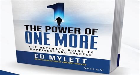 The Power Of One More By Ed Mylett