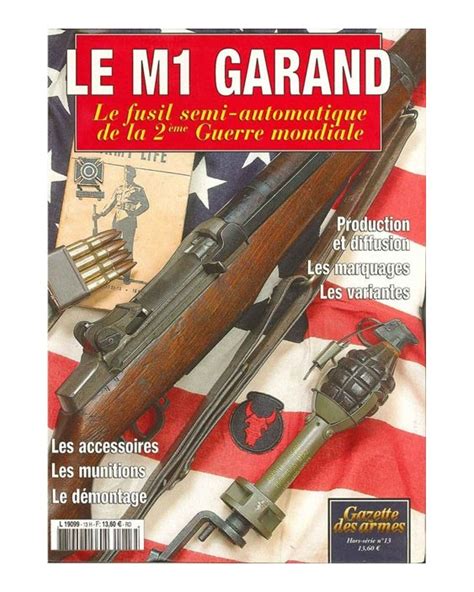 Le M1 Garand La gazette des Armes Hors Série N13