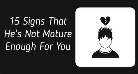 Signs That He S Not Mature Enough For You Relationship Rules