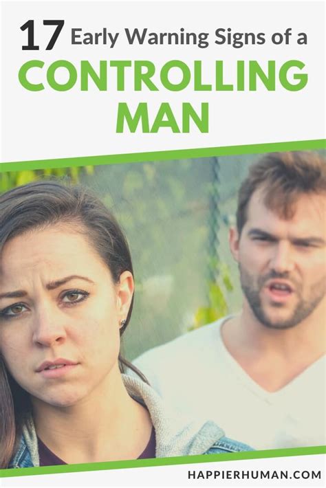 17 Early Warning Signs Of A Controlling Man Happier Human