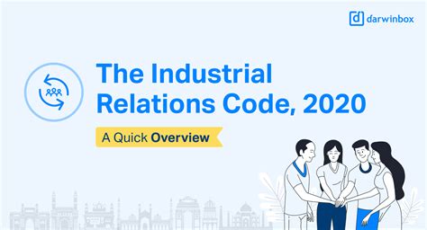 Industrial Relations Code 2020 A Quick Overview