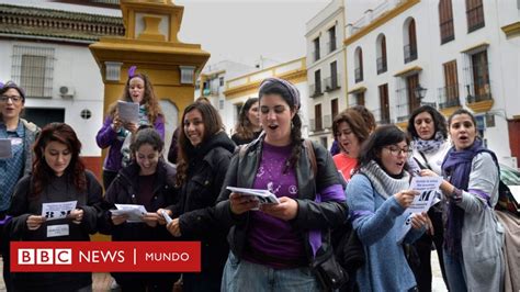 Ni Mujer Fácil Ni Sexo Débil Cómo Las Protestas Feministas Están