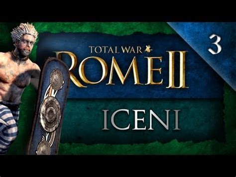 Let S Play Total War Rome Ii Iceni Ep Youtube