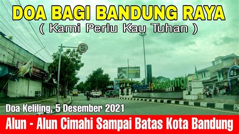 Doa Dan Penyembahan Keliling Bandung Raya Alun Alun Cimahi Batas