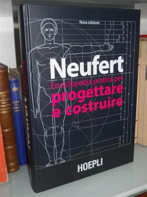 Ernst Neufert Enciclopedia Pratica Per Progettare E Costruire