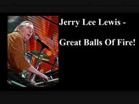 Jerry Lee Lewis Great Balls Of Fire Youtube