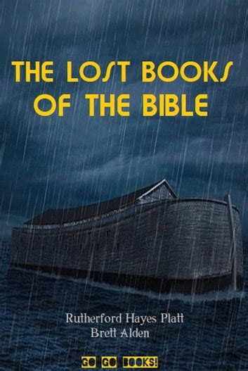 The Lost Books Of The Bible Rutherford Hayes Platt Epub