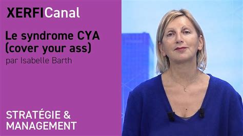 Le Syndrome Cya Cover Your Ass Isabelle Barth Youtube