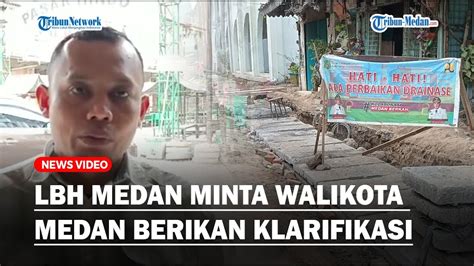 Soal Pernyataan Kadis Pu Kota Medan Lbh Minta Wali Kota Berikan