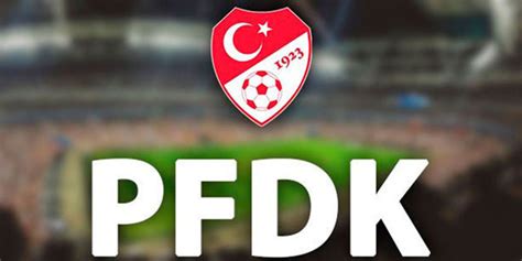 PFDK dan 6 Süper Lig ekibine para cezası