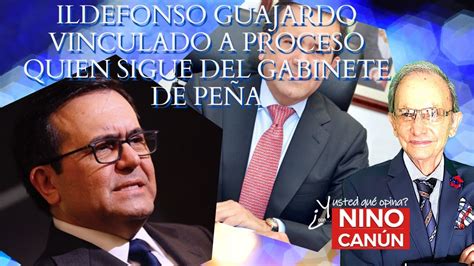 Ildefonso Guajardo Vinculado A Proceso Quien Sigue Del Gabinete De PeÑa