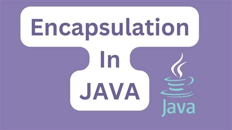 Encapsulation In Java What Is Encapsulation Getter And Setter