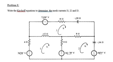 Solved Write The Kirchoff Equations To Determine The Mesh