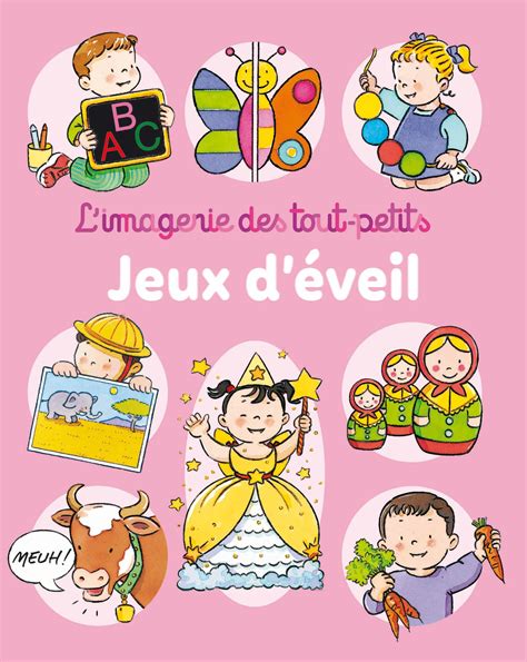 L Imagerie Des Tout Petits Jeux D Veil Editions Chaaraoui