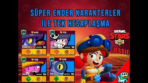 Brawl Stars Süper Ender Karakterler ile TEK HESAPLAŞMA YouTube