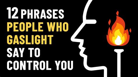 12 Gaslighting Phrases Abusive People Use To Control You YouTube