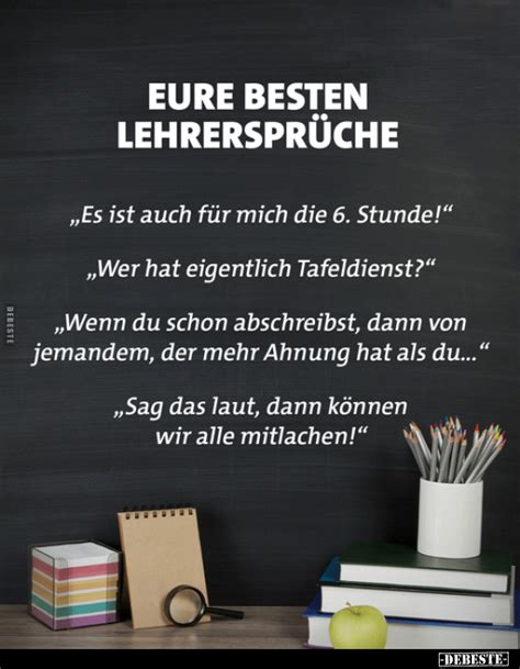 Eure besten Lehrersprüche Es ist auch für mich 6 DEBESTE de