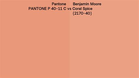 Pantone P 40 11 C Vs Benjamin Moore Coral Spice 2170 40 Side By Side