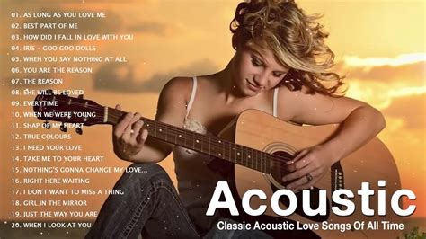 Classic Acoustic Love Songs Of All Time Acoustic Songs Cover 2022