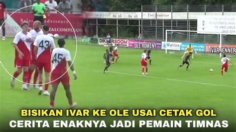 Didatangi Ivar Usai Cetak Goal Indah Reaksi Ole Romeny Setelah Digoda