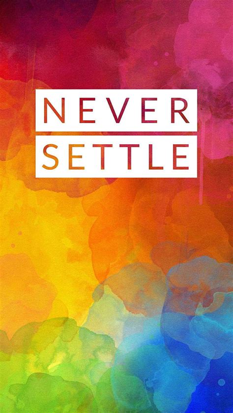 Mustafa Mujahid On Oneplus Neversettle Never Settle Hd Phone Wallpaper