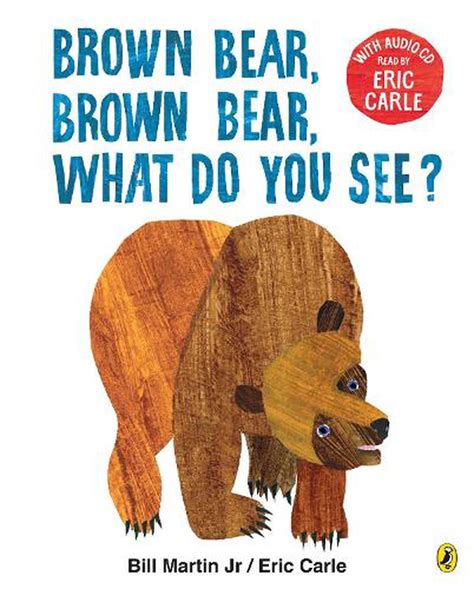 Brown Bear, Brown Bear, What Do You See? by Eric Carle, Book ...