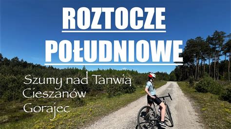 Południowe Roztocze na rowerze YouTube