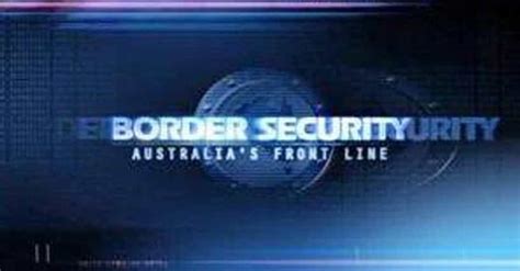 All Border Security: Australia's Front Line Episodes | List of Border ...