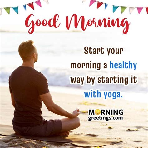 Good Morning Yoga Inspiring Quotes Morning Greetings Morning