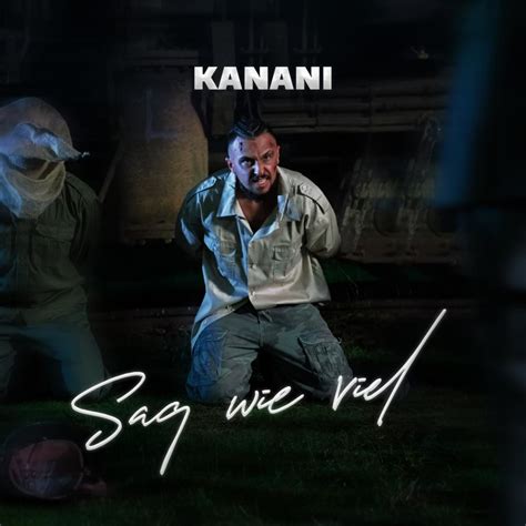 Kanani Deu Sag Wie Viel Lyrics Genius Lyrics